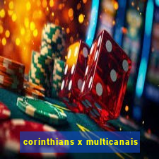 corinthians x multicanais